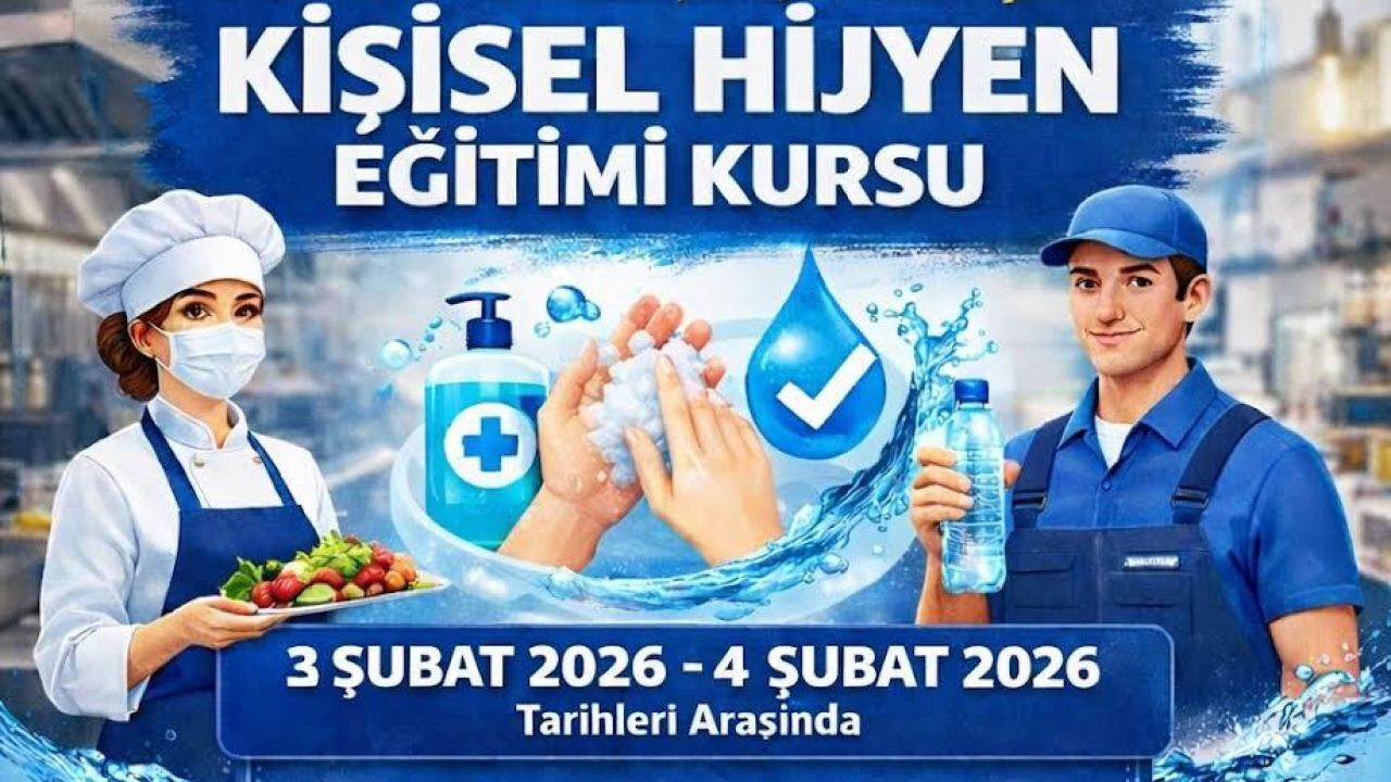 Gıda ve su sektörüne yönelik kişisel hijyen eğitimi başlıyor