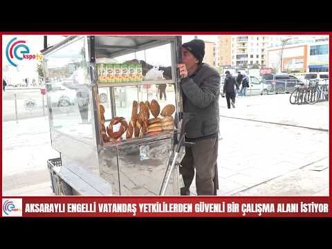 Aksaraylı engelli vatandaş yetkililerden güvenli bir çalışma alanı istiyor