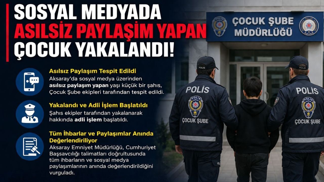 Sosyal medyada asılsız paylaşım yapan çocuk yakalandı