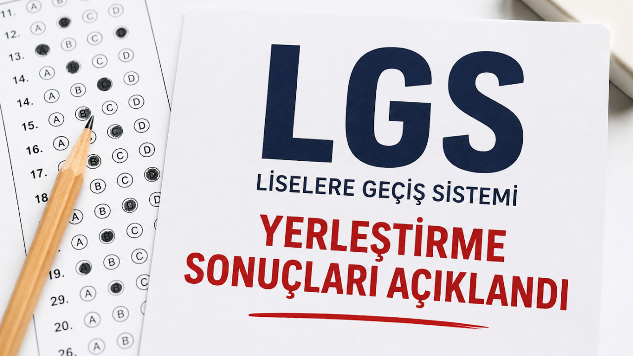 LGS yerleştirme sonuçları açıklandı
