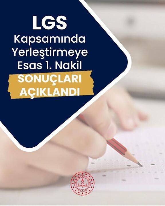 LGS 1. nakil sonuçları açıklandı