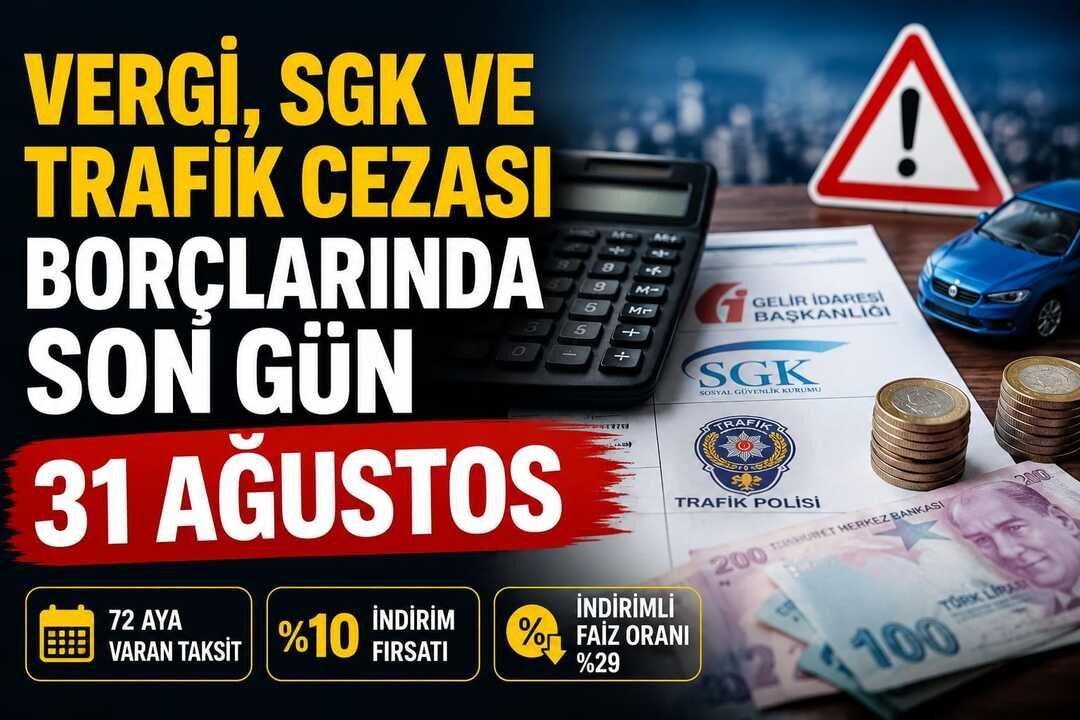 Vergi ve SGK Borçlarında Son Gün 31 Ağustos