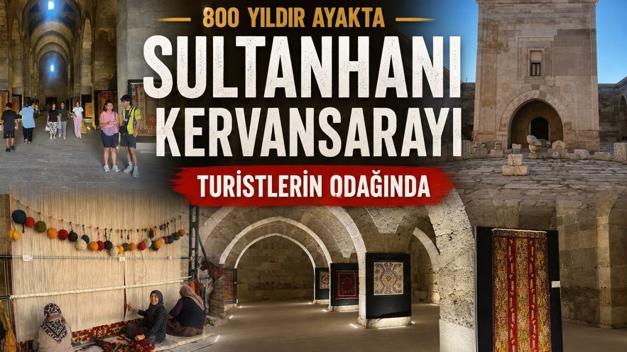 800 Yıldır Ayakta; Sultanhanı Kervansarayı Turistlerin Odağında
