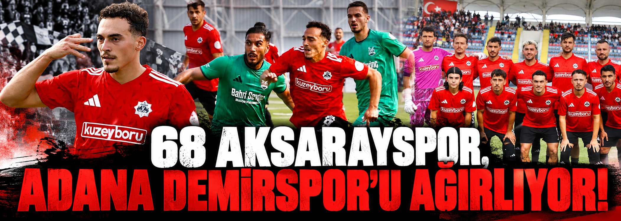 68 Aksarayspor, Adana Demirspor’u Ağırlıyor!