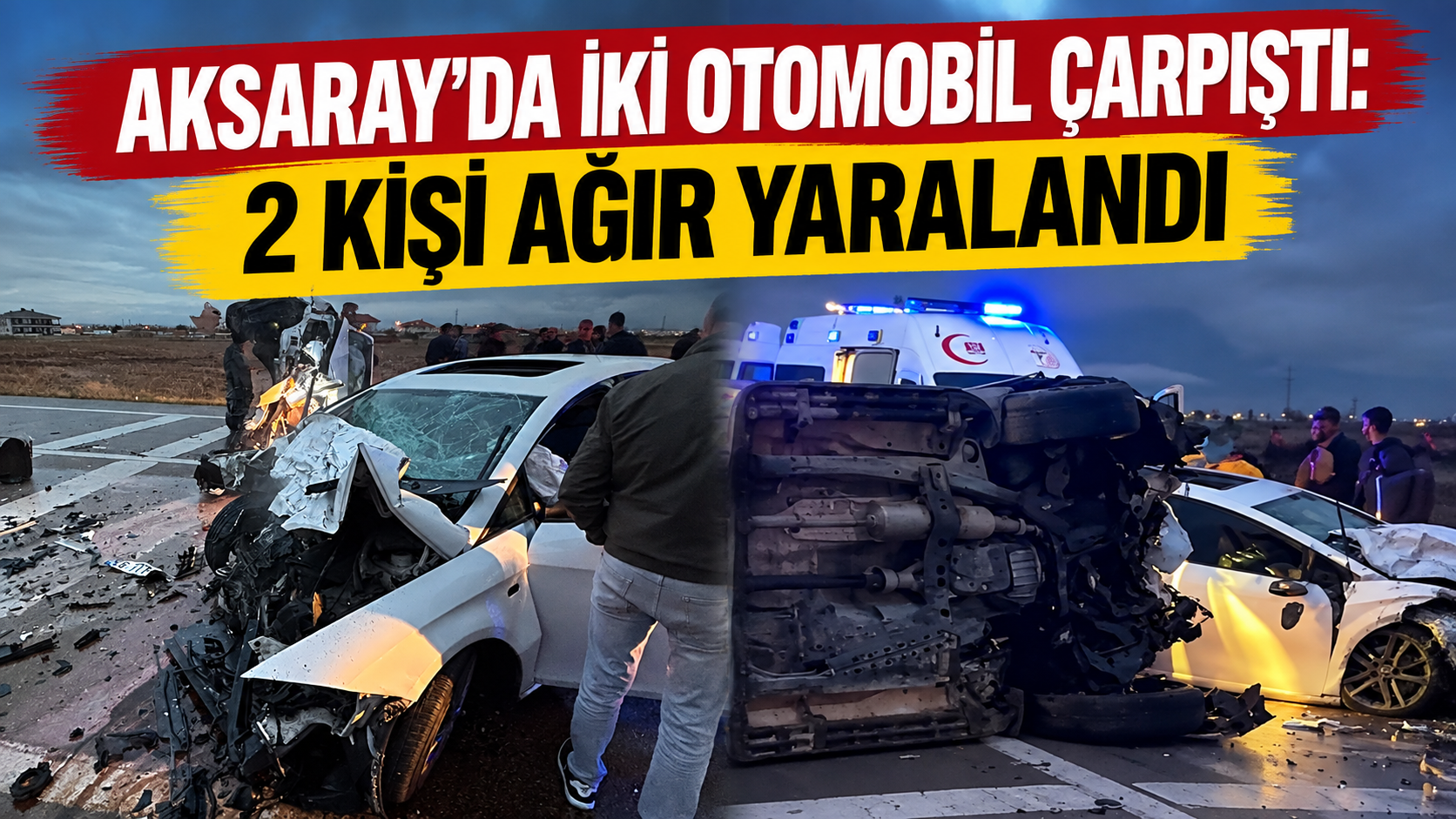 Aksaray’da İki Otomobil Çarpıştı: 2 Kişi Ağır Yaralandı