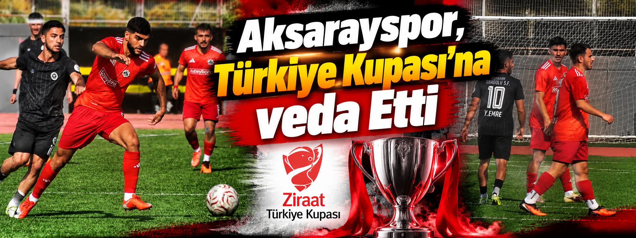 Aksarayspor, Türkiye Kupası'na veda etti