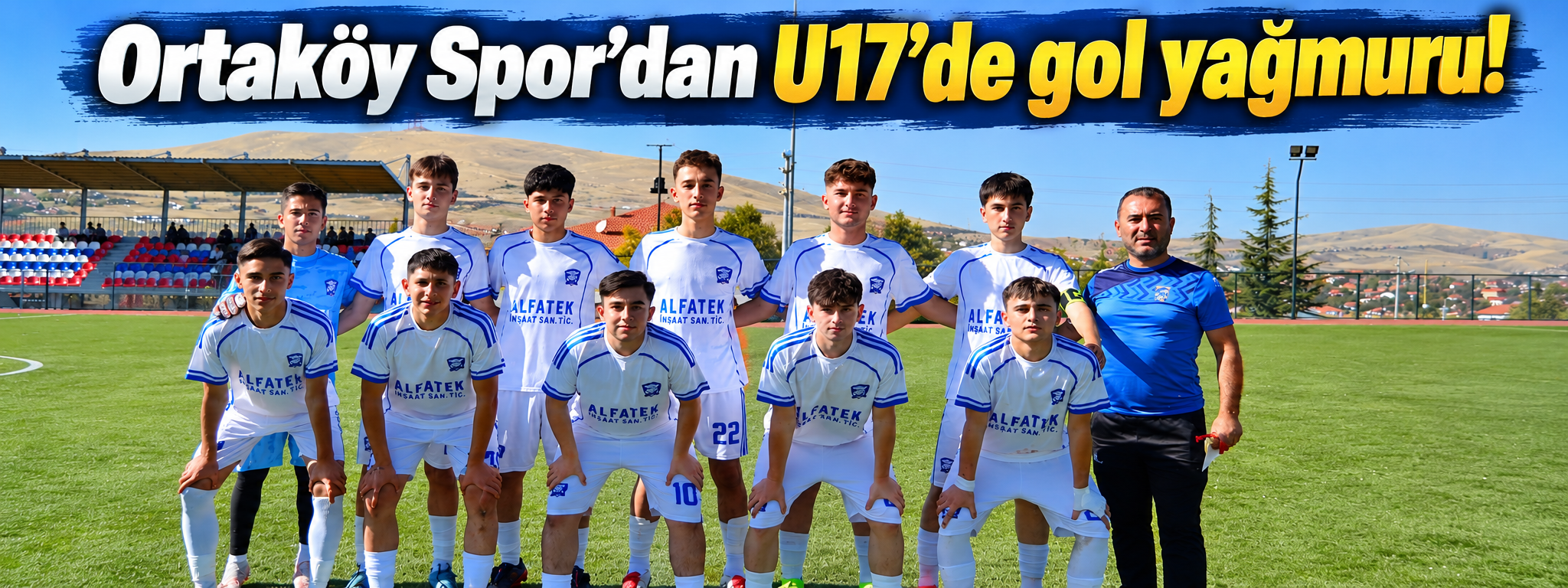 Ortaköy Spor’dan U17’de gol yağmuru!
