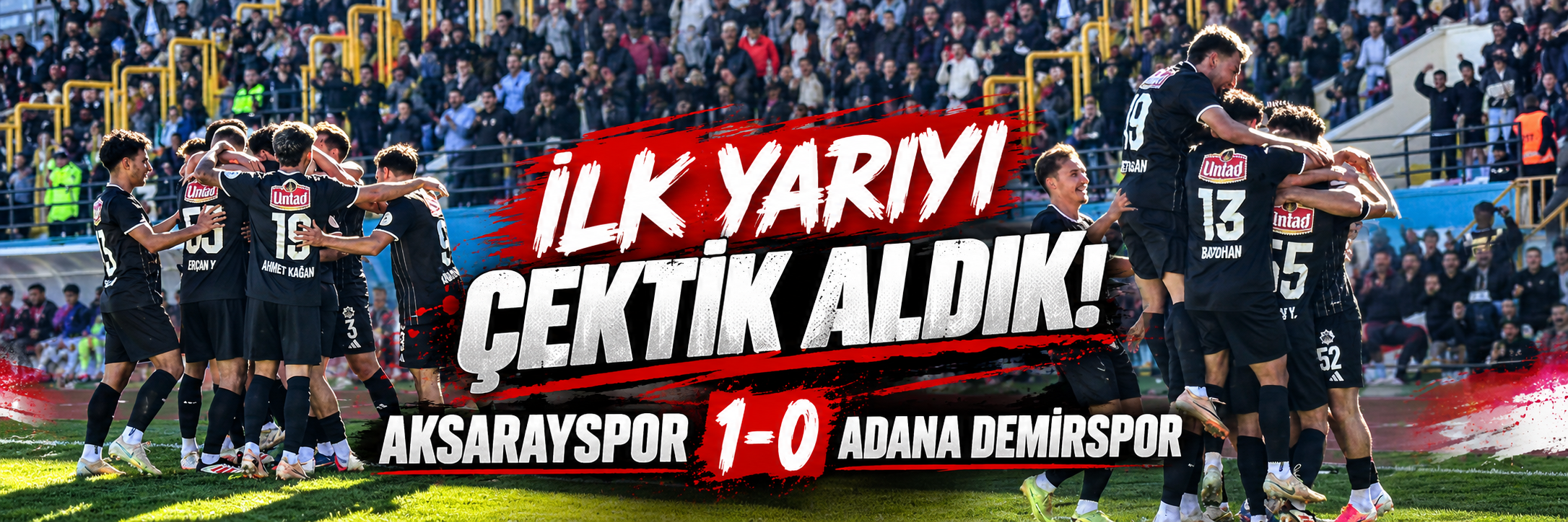 İlk yarıyı çektik aldık! Aksarayspor 1-0 Adana Demirspor
