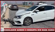 KAZALARIN ADRESİ O SOKAKTA BİR KAZA DAHA! 