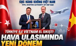 Türkiye İle Vietnam El Sıkıştı: Hava Ulaşımında Yeni Dönem