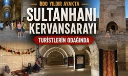 800 Yıldır Ayakta; Sultanhanı Kervansarayı Turistlerin Odağında