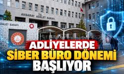 Adliyelerde siber büro dönemi başlıyor