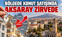 Bölgede konut satışında Aksaray zirvede