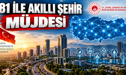 81 ile akıllı şehir müjdesi