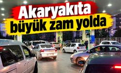 Gözler o saate çevrildi: Akaryakıta büyük zam yolda!