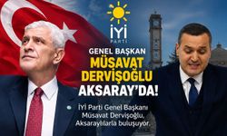 İYİ Parti lideri Dervişoğlu Aksaray’a geliyor