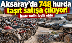 Aksaray’da 748 hurda taşıt satışa çıkıyor! İhale tarihi belli oldu