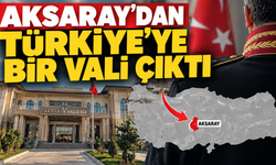 81 ile Aksaray’dan sadece tek bir vali çıktı
