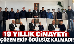 19 yıllık cinayeti çözen ekip ödülsüz kalmadı!