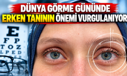 Dünya görme gününde erken tanının önemi vurgulanıyor
