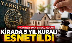 Yargıtay’dan milyonları ilgilendiren emsal karar: Kirada 5 yıl kuralı esnetildi