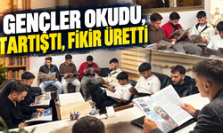 Gençler okudu, tartıştı, fikir üretti