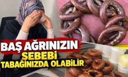 Baş ağrınızın sebebi tabağınızda olabilir