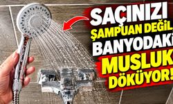 Saçınızı şampuan değil, banyodaki musluk döküyor!