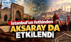 İstanbul fethedildi, Aksaray’da denge değişti!