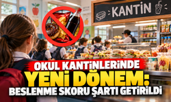 Okul kantinlerinde yeni dönem: beslenme skoru şartı getirildi