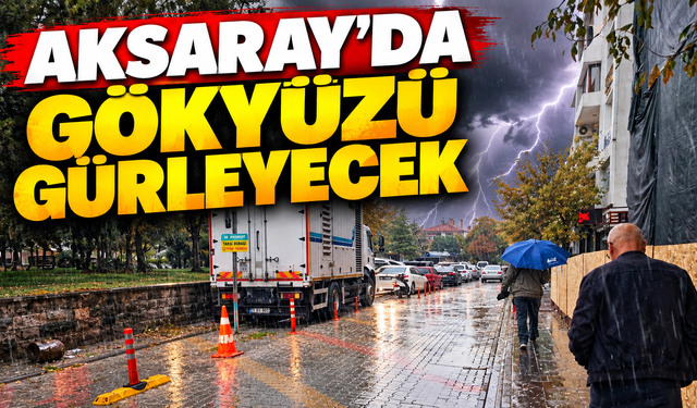 Aksaray'da gökyüzü gürleyecek