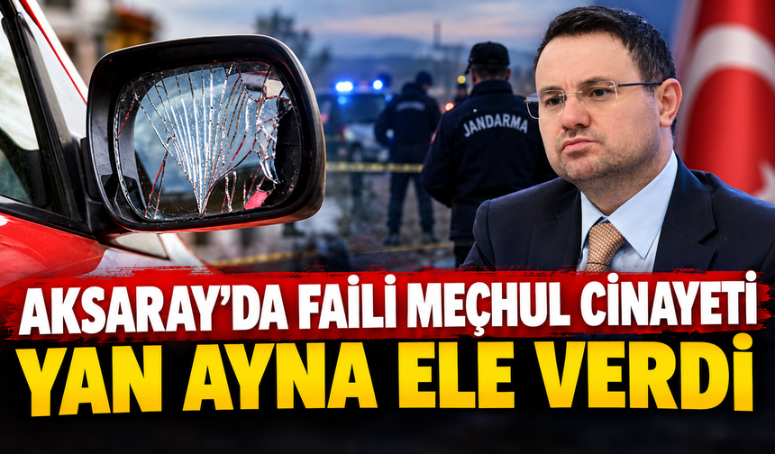Aksaray'da Faili Meçhul Cinayeti Yan Ayna Ele Verdi