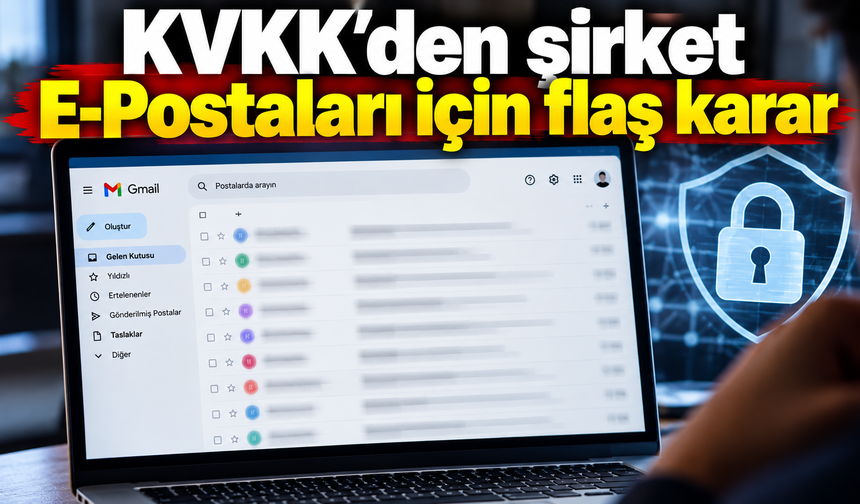 KVKK’den şirket E-Postaları için flaş karar