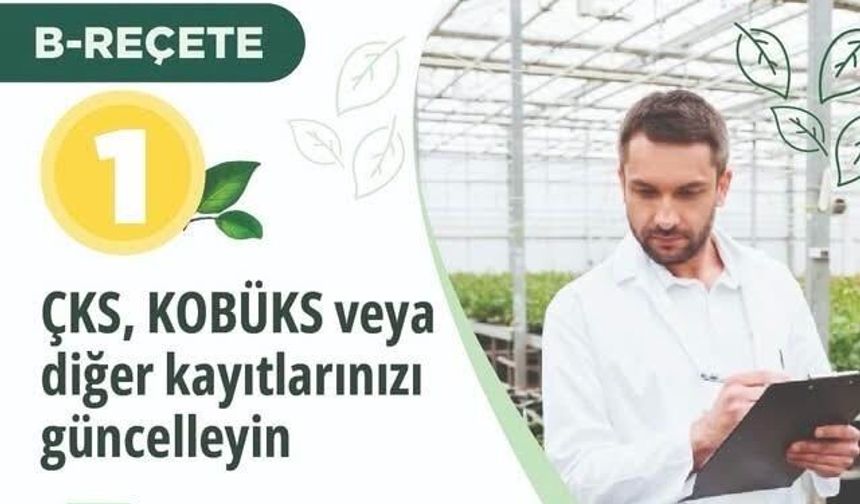 Üreticiler B-Reçete sistemine aman dikkat!