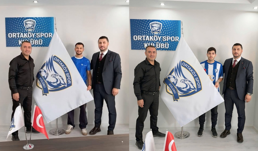 Ortaköy Spor’dan çifte transfer
