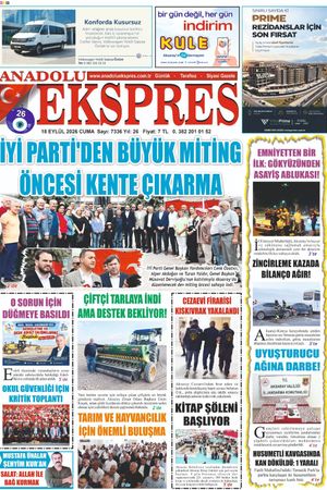 18 Eylül 2026 Anadolu Ekspres Gazetesi